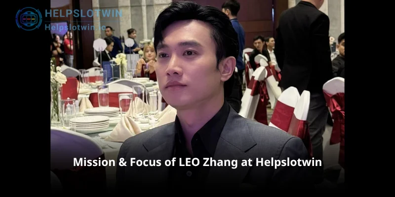 Mission and Focus of LEO Zhang at Helpslotwin