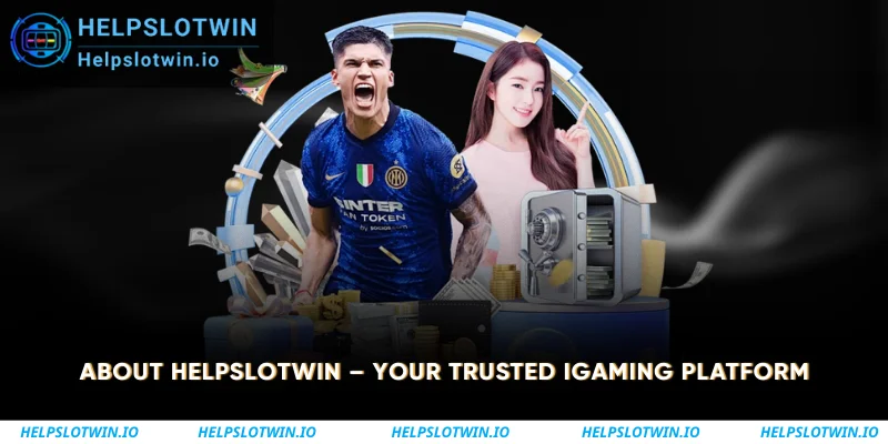 About Helpslotwin Your Trusted iGaming Platform