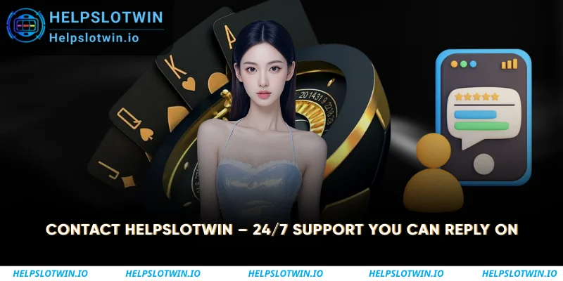 Contact Helpslotwin 24_7 Support You Can Reply On