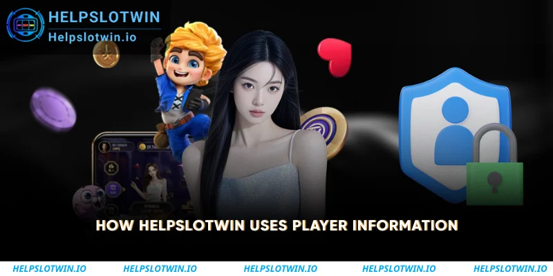 How Helpslotwin Uses Player Information